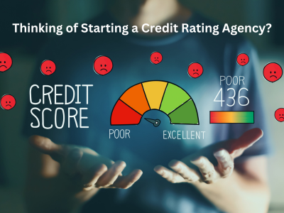 Thinking of Starting a Credit Rating Agency?